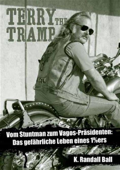 Terry the tramp is an actor, known for hell's angels '69 (1969). Buchvorstellung: Terry The Tramp - Bikes, Music & More