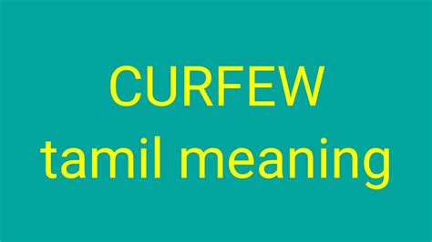 Noun an order that after a. CURFEW tamil meaning / சசிகுமார் - YouTube