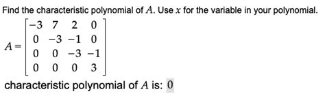 In this video i am explaining how we can find the characteristic polynomial of a matrix. Solved: Find The Characteristic Polynomial Of A. Use X For ...