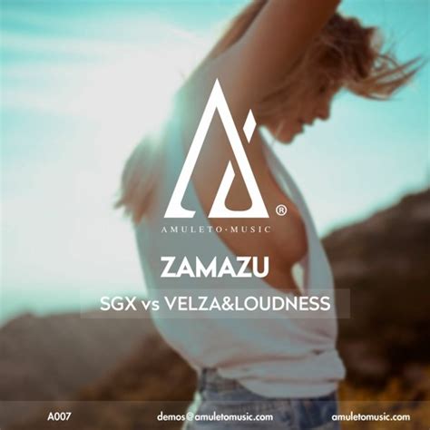 Alternative torrents for 'velza loudness vs sgx zamazu mix'. SGX vs Velza & Loudness - Zamazu (March 3 @ Amuleto Music ...