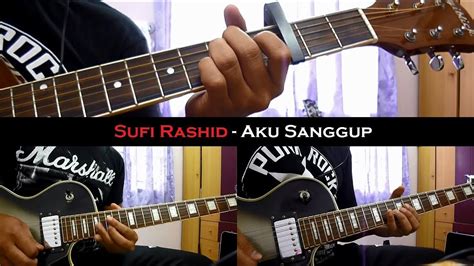 Edry abd halim & sufi rashidpublishing: Sufi Rashid - Aku Sanggup (Instrumental/Chord/Guitar Cover ...