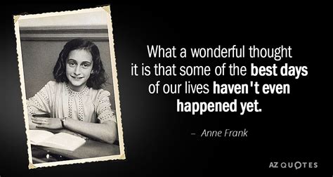 35 of the best book quotes from anne frank. TOP 25 QUOTES BY ANNE FRANK (of 215) | A-Z Quotes