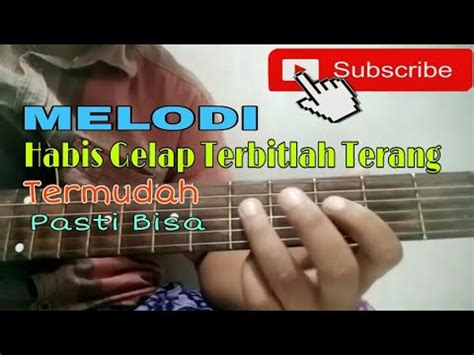 Rhoma irama habis gelap terbitlah terang ost camel. Tutorial Melodi Tengah | Habis Gelap Terbitlah Terang ...