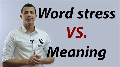 Is it spoken or written english? Word stress: changing the word stress will change the ...