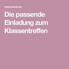 Die ersten aufgaben wurden verteilt und alle waren sich einig. Einladung Klassentreffen Vorlage befreit | Einladung ...