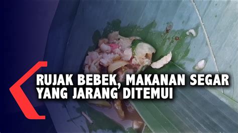 Tapi ada juga yang menuliskannya dengan bebeg. Rujak Bebek Makanan Segar yang Sudah Jarang Ditemui - YouTube