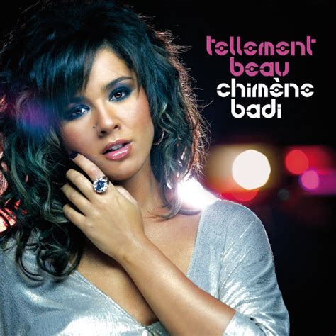 Page officielle de chimène badi. Album Tellement Beau, Chimène Badi | Qobuz: download and ...