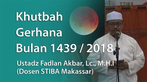 January 31, 2018 hisyam syafiq leave a comment. Khutbah Gerhana Bulan Jumadil Ula 1439 H (Januari 2018 M ...