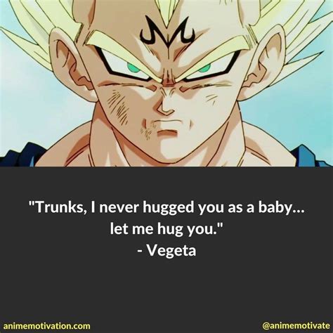 A second film, dragon ball super: Vegeta Quotes to Trunks | Dragon ball z, I hug you, Vegeta