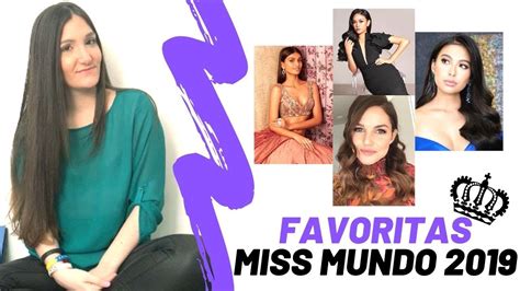 En donde candidatas de más de 100 países y territorios autónomos competirán por el titulo y la corona durante 1 mes. FAVORITAS MISS MUNDO 2019... FAVORITES MISS WORLD 2019 ...