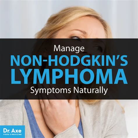 Read and know all about this nutritional disorder, including its various causes, symptoms, diagnosis, and treatment options. Non-Hodgkin's Lymphoma: Natural Symptom Management | Non ...