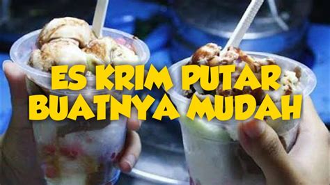 Salah dikit yah gakonak ekwk beda tempat beda rasa lurrd. Cara Membuat Es Krim Putar Mudah - YouTube