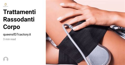 Trattamenti Rassodanti Corpo per Uomo e Donna