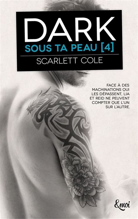 Maybe you would like to learn more about one of these? Sous ta peau - Tome 4 : Dark de Scarlett Cole