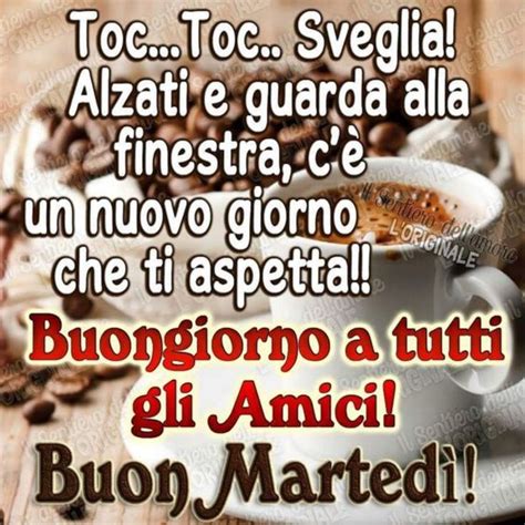 Leggi le più belle frasi di buon martedì per amici, amore o famiglia. Immagini Buon Martedì Buongiorno Gratis ...