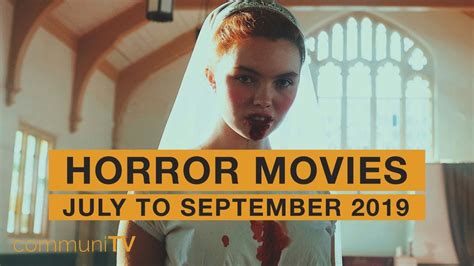 Consider which 2019 horror films left you checking under your bed and sleeping with the lights on for months on end. Upcoming Horror Movies - July to September 2019 - YouTube