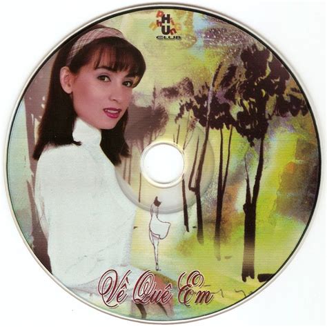 Fan page chính thức của phi nhung contact booking show: Phi Nhung Club CD - Phi Nhung - Về Quê Em (2004) ~ CD Nhạc ...