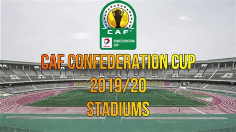 Logo vector photo type : 2019-2020 CAF Confederation Cup Stadiums | Stadium Plus ...