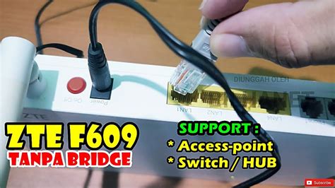 Oleh zen sony gunawandiposting pada 8 mei 202031 desember 2020. ZTE F609 Tidak Ada Mode Bridge Connection Setting Jadi AP + Switch Hub - YouTube