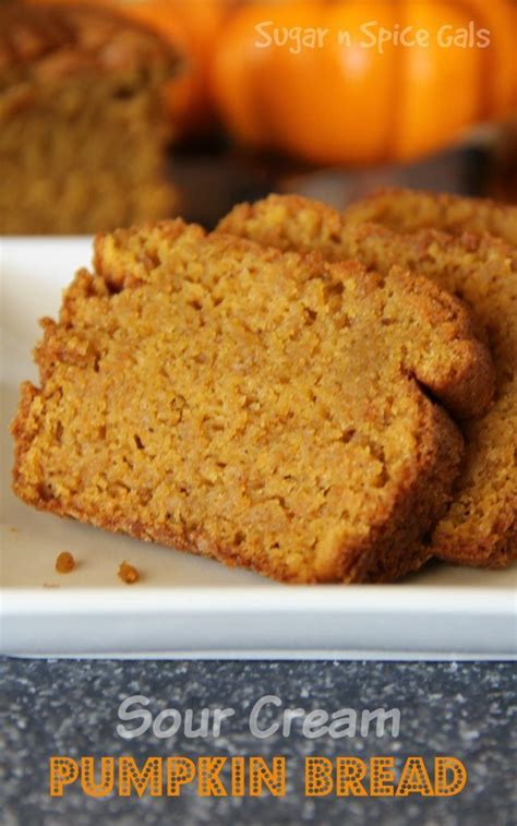 We did not find results for: Sour Cream Pumpkin Bread - Sugar n' Spice Gals | Recipe ...