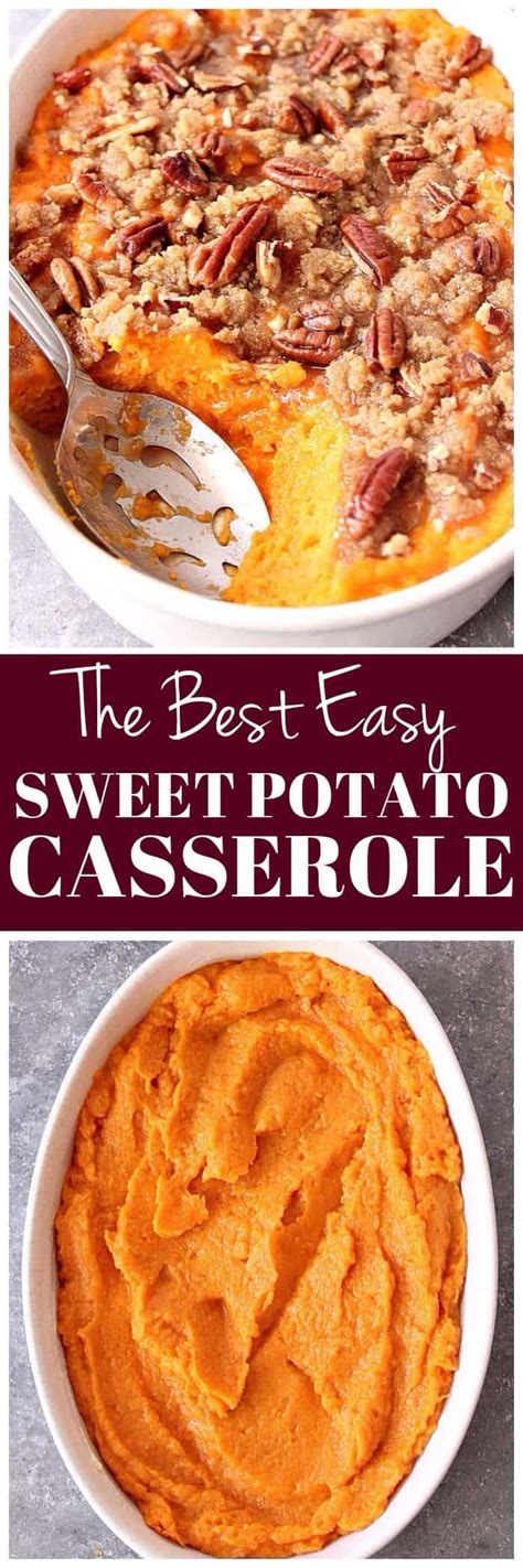 This casserole will get vegetables to your table and into the bellies of your loved ones. The Best Easy Sweet Potato Casserole Recipe - classic Thanksgiving holiday… | Sweet potato ...