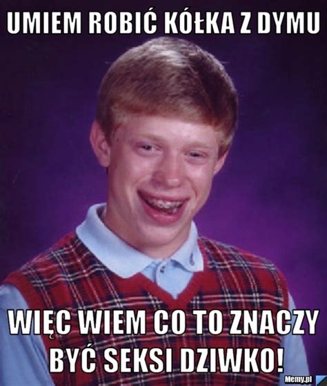 Headway in reforming energy and finance sectors, failure in privatization. Umiem robić kółka z dymu Więc wiem co to znaczy być seksi ...