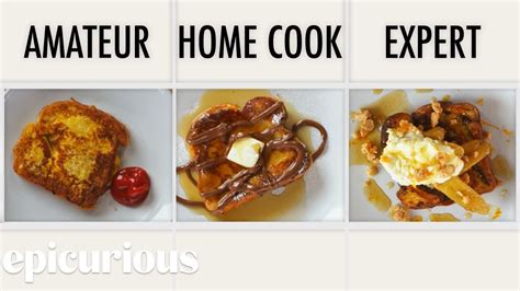 If so, how and at what temperature? 4 Levels of French Toast: Amateur to Food Scientist ...