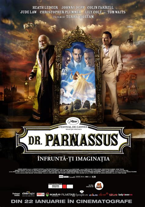 The imaginarium of doctor parnassus is a 2009 fantasy film directed by terry gilliam and written by gilliam and charles mckeown. The Imaginarium of Doctor Parnassus (2009) : Romania Film