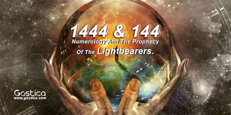Numbers 1444 & 144: Numerology And The Prophecy Of The Lightbearers.