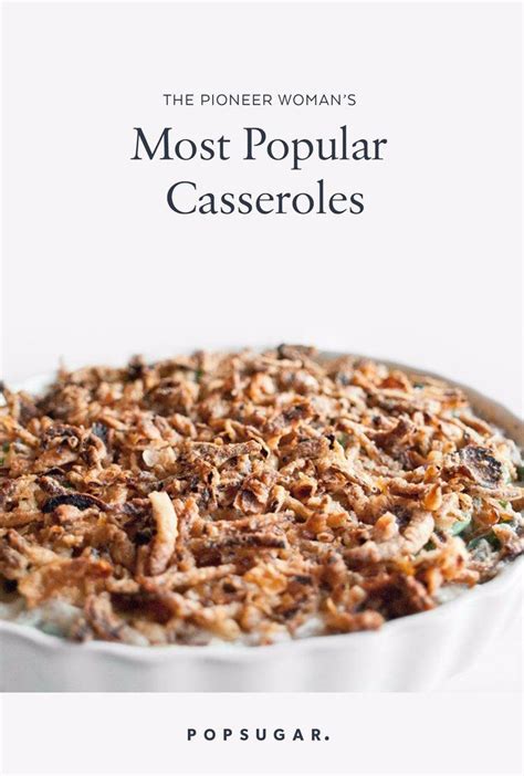 Few meals offer more warmth and comfort than a hearty casserole. These Popular Casseroles From The Pioneer Woman Will ...