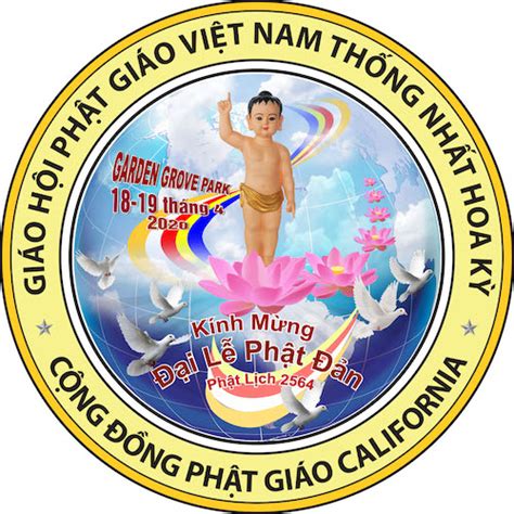 Phật đản là ngày lễ trọng đại được tổ chức hằng năm bởi cả hai hệ phái phật giáo nam tông (tiểu thừa) và bắc tông (đại thừa). Thư Mời và Chương Trình Đại Lễ Phật Đản 2020 Tại California