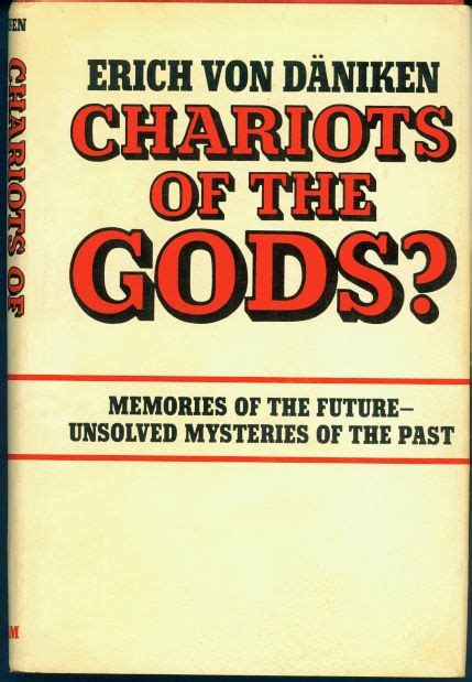 This is impressive storytelling with a lot more going on below the surface than may initially seem apparent. ERIC VON DANIKEN CHARIOTS OF THE GODS PDF