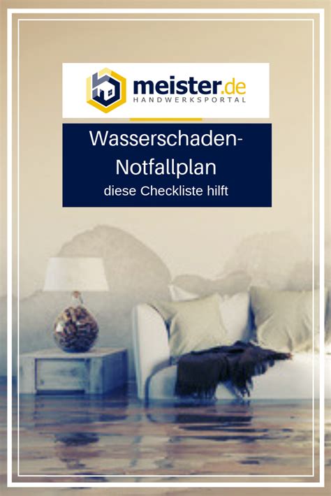 Falls die renovierung deine nachbarn beeinträchtigt, solltest du sie über den. Checkliste: Wasserschaden-Notfallplan | Wasserschaden ...