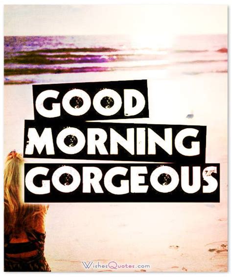 To make her hectic day better and brighter, show her some love with some romantic and inspirational good morning happy morning! Romantic Good Morning Messages for Wife By WishesQuotes