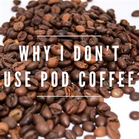 The advantage of pods is that the coffee is precisely ground, measured, and tamped so there is very little room for error, leaving you with consistent some machines did struggle to get the temperature of the coffee right, but this one allows you to tailor it with a boost button as well as adding more foam. Why I Don't Use Pod Coffee