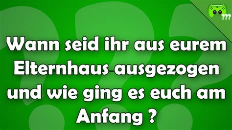 Es kann aber auch vorkommen, dass das personalpronomen ihr im satz fehlt. Wann seid ihr aus eurem Elternhaus ausgezogen ? - Frag ...