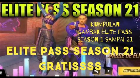 Season 1 to 27 elite pass | free fire season 1 to 27 royale pass rewards, all rewards free fire : Daftar elite pass season 1 sampai 21 gratis - YouTube