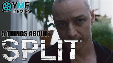 It maybe gets a bit too fantastical, but it's still an awesome thriller. 5 Things About "Split" - Movie Review - YouTube