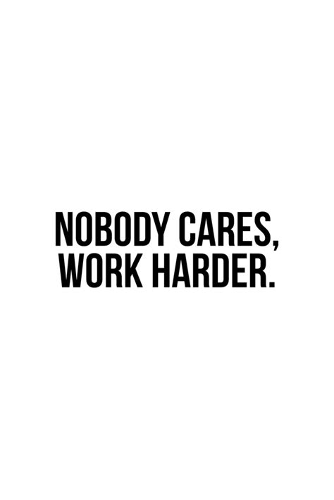 Make sure to check out more of our inspiration series artwork. Nobody Cares, Work Harder. Wall Art Print by Standard ...