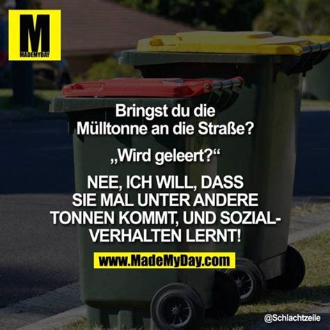 Mülltonnen dürfen nicht zu schwer sein. Bringst Du die Mülltonne an die Straße? „Wird geleert ...