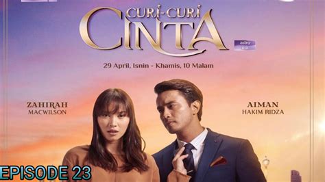 Рет қаралды 1,1 млн жыл бұрын. Tonton Drama Curi-Curi Cinta Episod 23 - OH HIBURAN