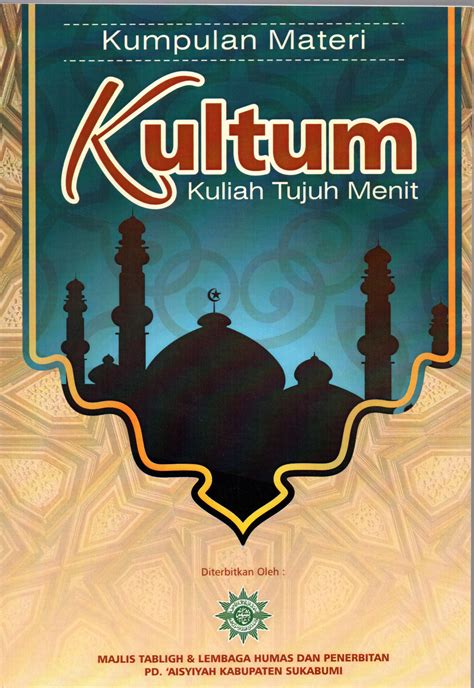 Kumpulan ide kultum ramadhan singkat, lucu, tentang nuzulul qur'an, terbaru seperti di tv. Buku Kumpulan Materi Kultum (Kuliah Tujuh Menit)