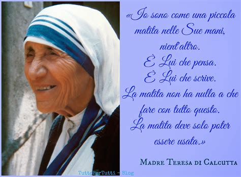 Il giorno del matrimonio è il giorno in cui una coppia dichiara al mondo il suo amore e l'intenzione di restare insieme per tutta la vita. TuttoPerTutti: MADRE TERESA DI CALCUTTA (Skopje, 26 agosto 1910 - Calcutta, 05 settembre 1997 ...