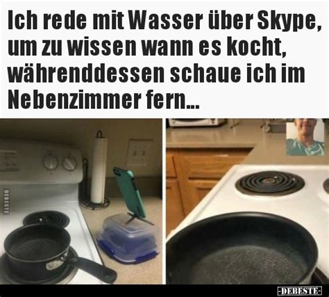 Wasser zu kochen ist eine so häufig eingesetzte handlung, dass es dir fast überall von nutzen sein kann. Ich rede mit Wasser über Skype, um zu wissen wann es kocht ...