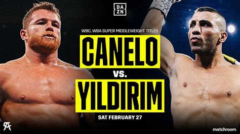 Boxing news and inside coverage of boxing including interviews, international boxing news, previews of upcoming fights, boxing results and analyses, predictions and boxing history. Canelo Vs Yildirim - DAZN - Feb. 27 — Boxing Schedule