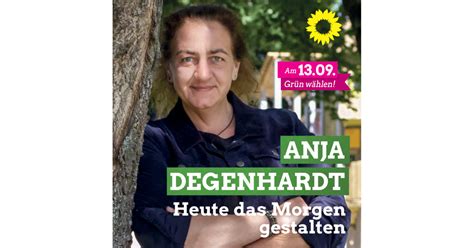 Wir treten für die demokratie ein und verteidigen unsere werte: Anja Degenhardt - Bündnis 90 / DIE GRÜNENBündnis 90 / DIE ...