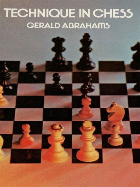 It turns out that you do not have this book, fool people here with their clumsy sites, and even without some files, and you never sent me an email ,i knew it from the first day, delete this topic. Read Technique in Chess Online by Gerald Abrahams | Books ...