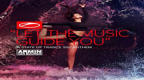 Follow armin van buuren and others on soundcloud. Armin van Buuren - Let The Music Guide You [ASOT 950 ...