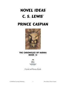 Light novel pub is a very special platform where you can read the translated versions of world famous japanese, chinese and korean light novels in english. Novel Ideas: C. S. Lewis' Prince Caspian by New Learning ...