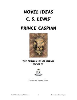 The good shepherd is a 1955 nautical and war novel by c. Novel Ideas: C. S. Lewis' Prince Caspian by New Learning ...